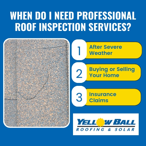 when do i need professional roof inspection services